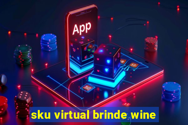 sku virtual brinde wine